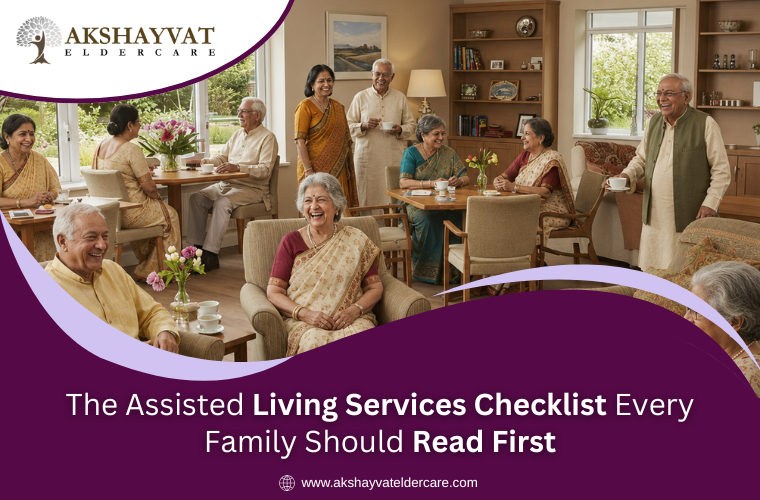 The Assisted Living Services Checklist Every Family Should Read First