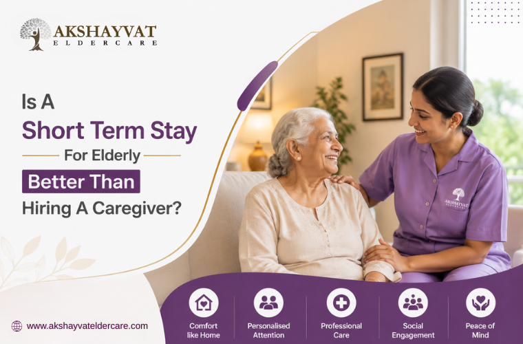 Is A Short Term Stay For Elderly Better Than Hiring A Caregiver?