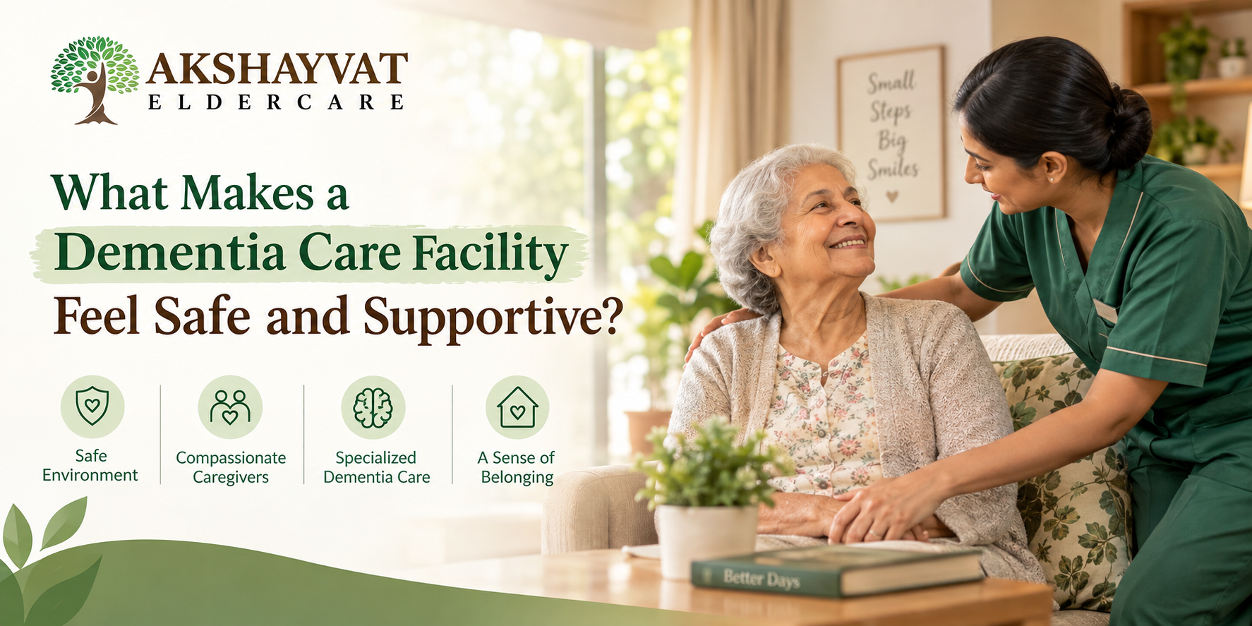 What Makes a Dementia Care Facility Feel Safe and Supportive?